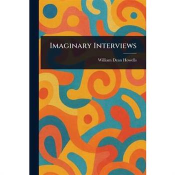 Imaginary Interviews