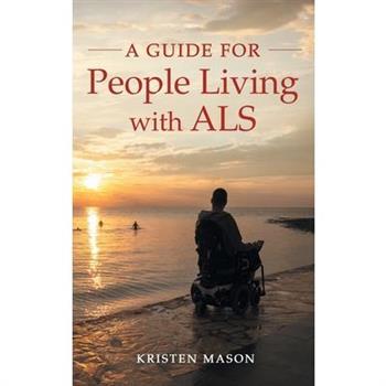 A Guide for People Living with ALS