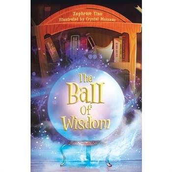 The Ball Of Wisdom