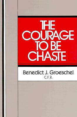 Courage to Be Chaste