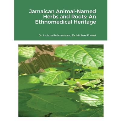 Jamaican Animal-Named Herbs and Roots