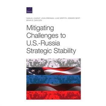 Mitigating Challenges to U.S.-Russia Strategic Stability