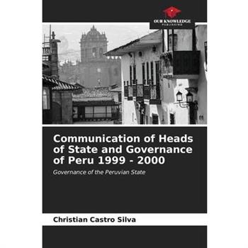 Communication of Heads of State and Governance of Peru 1999 - 2000