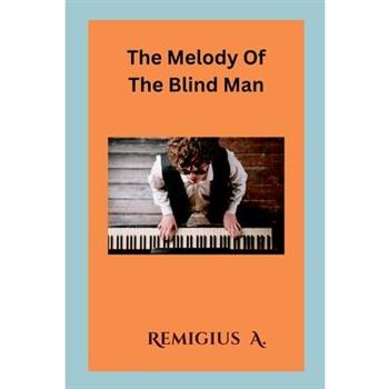 The Melody Of The Blind Man