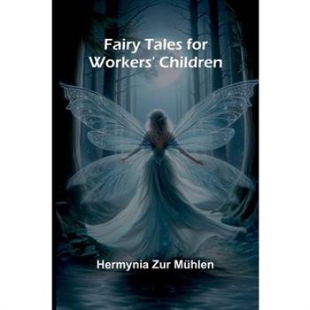 Fairy Tales for Workers' Children