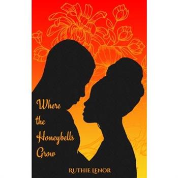 Where the Honeybells Grow