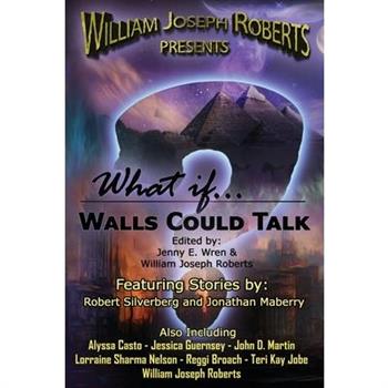 What If... Walls Could Talk