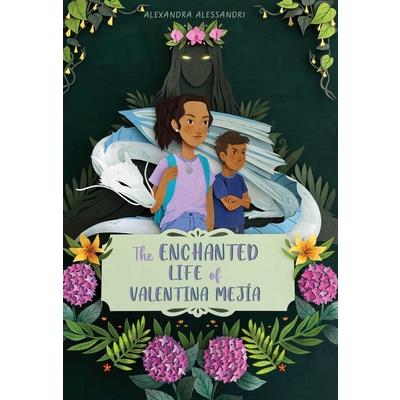 The Enchanted Life of Valentina Mej穩a