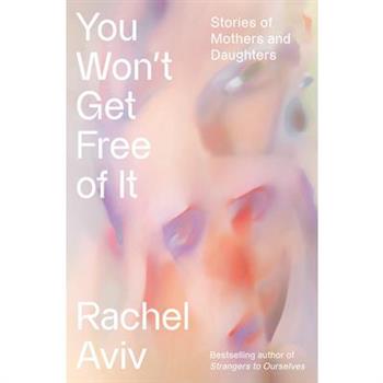 You Won't Get Free of It