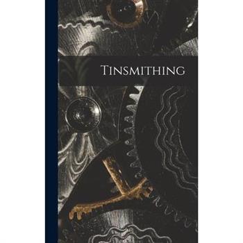 Tinsmithing
