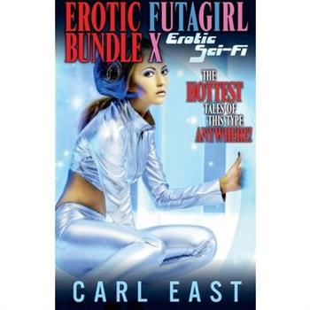 Erotic Futagirl Bundle X - Erotic Sci-Fi