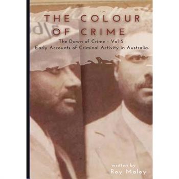 The Colour of Crime - The Dawn of Crime Volume 5