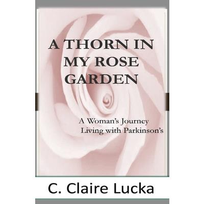 A Thorn in My Rose Garden