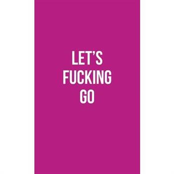 Publish Her Journal VIII (Let’s Fucking Go)