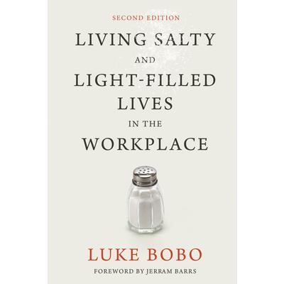 Living Salty and Light-filled Lives in the Workplace