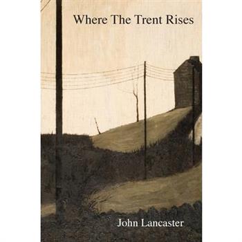 Where The Trent Rises