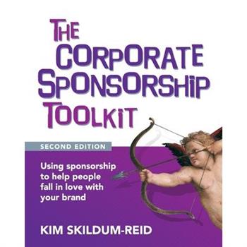 The Corporate Sponsorship Toolkit, Second Edition