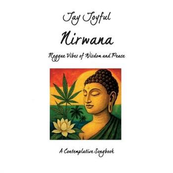 Nirwana - Reggae Vibes of Wisdom and Peace