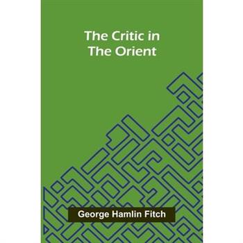 The Critic in the Orient