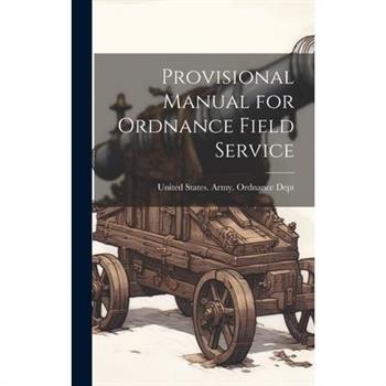 Provisional Manual for Ordnance Field Service