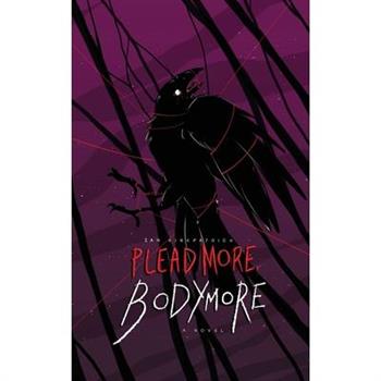 Plead More, Bodymore