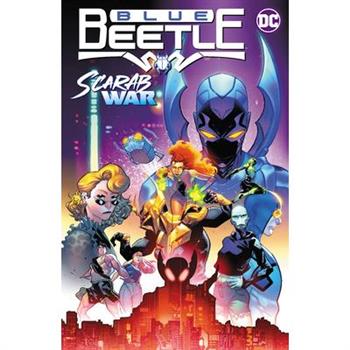 Blue Beetle Vol. 1: Scarab War!