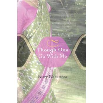 Though One Go with Me