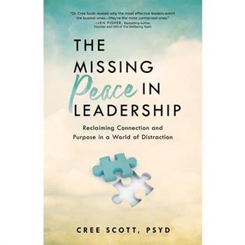 The Missing Peace in Leadership