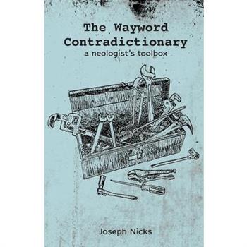The Wayword Contradictionary