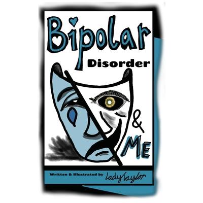 Bipolar Disorder & Me