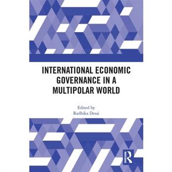 International Economic Governance in a Multipolar World