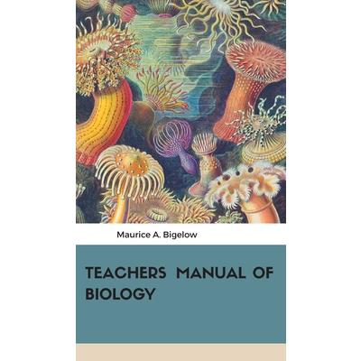 Teachers Manual of Biology