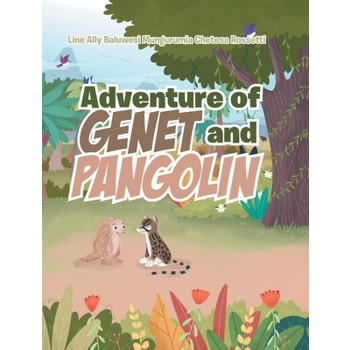 Adventure of Genet and Pangolin