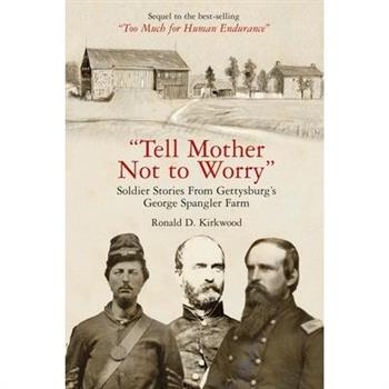 Tell Mother Not to Worry