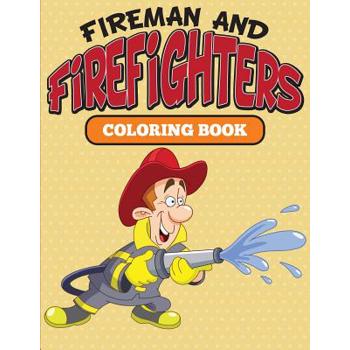 Fireman and Firefighters