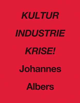 Kultur Industrie Krise!