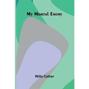 My Mortal Enemy