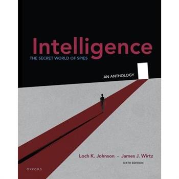 Intelligence: The Secret World of Spies, an Anthology