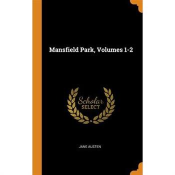 Mansfield Park, Volumes 1-2