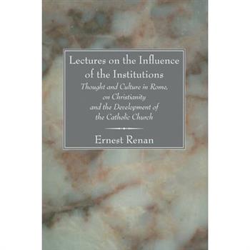 Lectures on the Influence of the Institutions