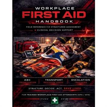 Workplace First Aid Handbook