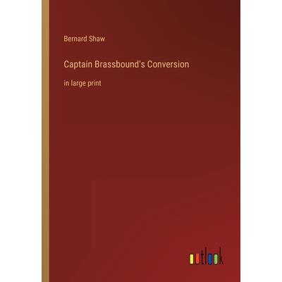 Captain Brassbound’s Conversion