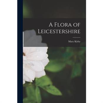 A Flora of Leicestershire