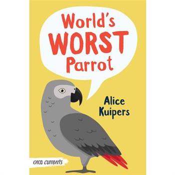 World’s Worst Parrot