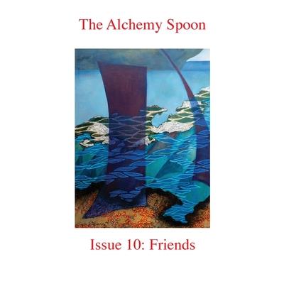 The Alchemy Spoon Issue 10