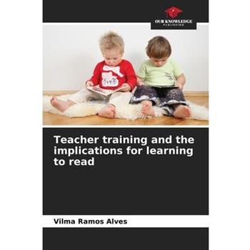 Teacher training and the implications for learning to read