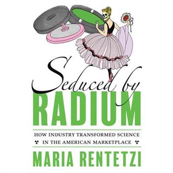 Seduced by Radium