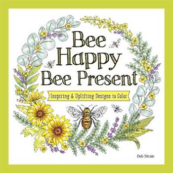 Bee Happy, Bee Present