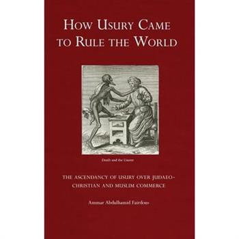 How Usury Came to Rule the World