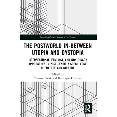 The Postworld In-Between Utopia and Dystopia